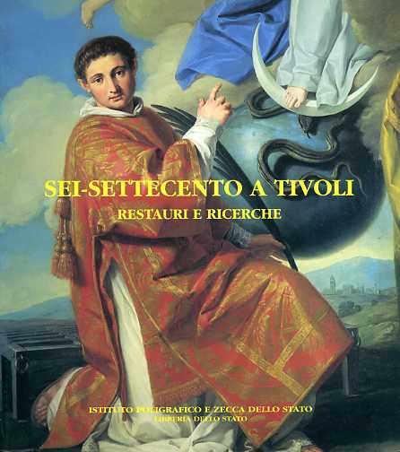 9788824038119-Sei-Settecento a Tivoli. Restauri e ricerche.