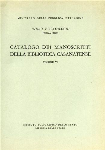 Catalogo dei manoscritti della Biblioteca Casanatense. Vol.VI.