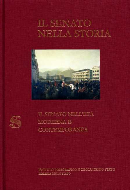 9788824037983-Il Senato nella Storia. Vol.III: Il Senato nell'età moderna e contemporanea.