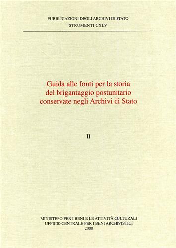 Guida alle Fonti per la storia del brigantaggio postunitario conservate negli Ar