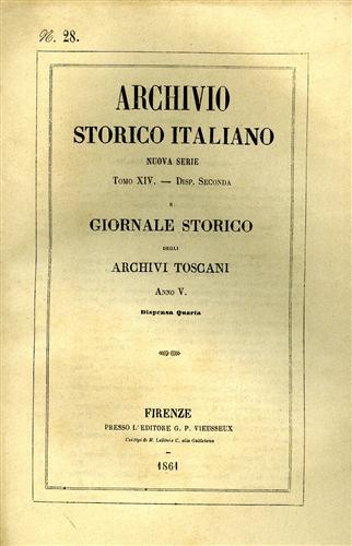 Archivio Storico Italiano. Nuova Serie. tomo XIV. dispensa II. Giornale Storico