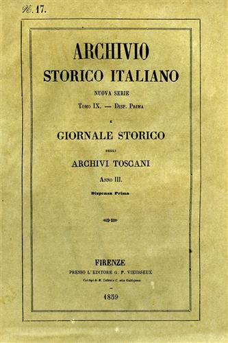 Archivio Storico Italiano. Nuova Serie.tomo IX.dispensa I. Giornale Storico degl