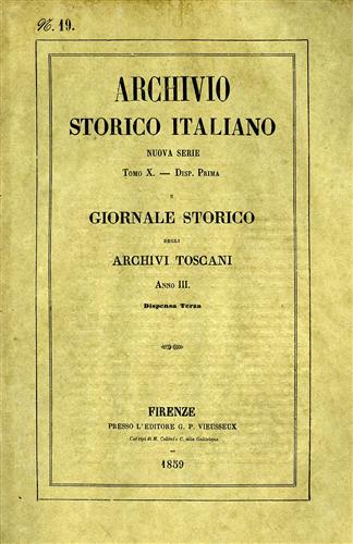 Archivio Storico Italiano. Nuova Serie.tomo X.dispensa I. Giornale Storico degli