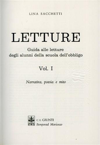 Letture. Vol.I: Narrativa poesia e mito. Vol.II: Divulgazione storica e scientif