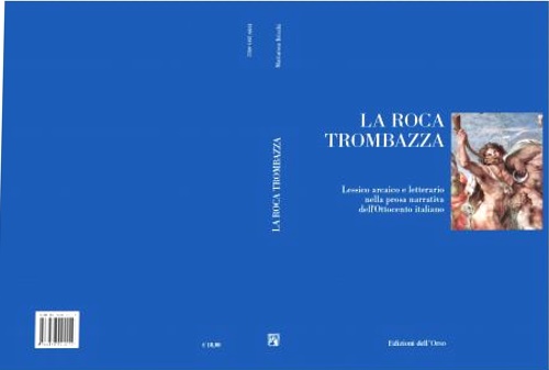 9788876944154-La roca trombazza. Lessico arcaico e letterario nella prosa narrativa dell'Ottoc