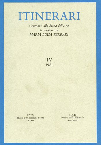 9788872421970-Itinerari. Vol.IV,1986: Contributi alla Storia dell'Arte in memoria di Maria Lui