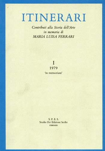 9788872421949-Itinerari. Vol.I,1979: Contributi alla Storia dell'Arte in memoria di Maria Luis