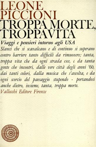 Troppa morte, troppa vita. Viaggi e pensieri intorno agli USA.