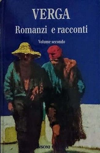 9788845049538-Romanzi e racconti. Vol.II: I Malavoglia. Mastro don Gesualdo 1888-1889. Il mari