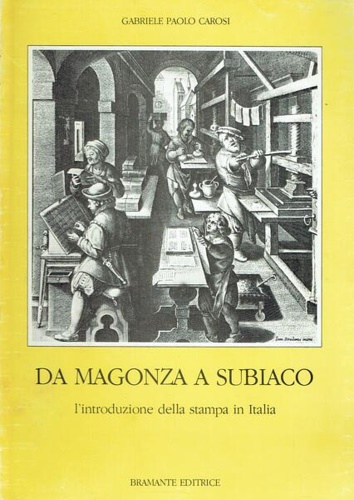 Da Magonza a Subiaco. L'introduzione della stampa in Italia.