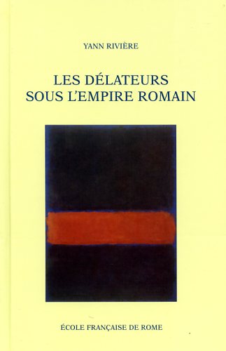 9782728305599-Les délateurs sous l'Empire romain.