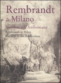 9788874351398-Rembrandt a Milano. Incisioni dell'Ambrosiana.