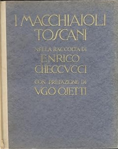 I macchiaioli toscani nella raccolta Checcucci.