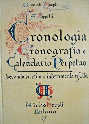 Cronologia cronografia e calendario perpetuo.Dal principio dell'era cristiana ai