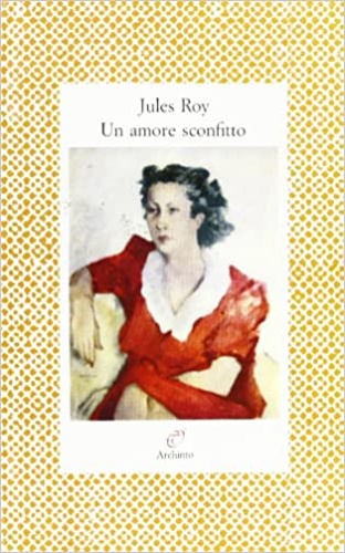 9788877682000-Un amore sconfitto. Lettere 1947-1950.