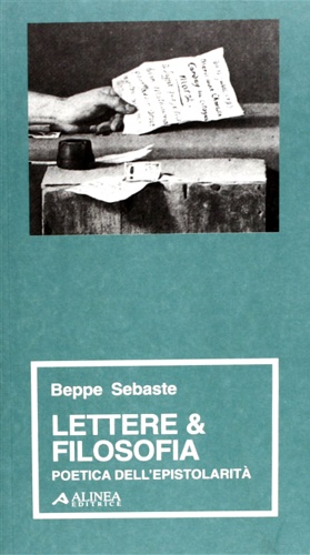 9788881252688-Lettere & filosofia. Poetica dell'epistolarità.