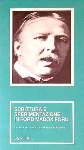 Scrittura e sperimentazione in Ford Madox Ford.