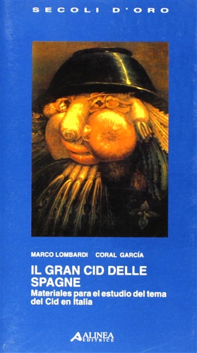 9788881253098-Il gran Cid delle Spagne. Materiales para el estudio del tema del Cid en Italia.