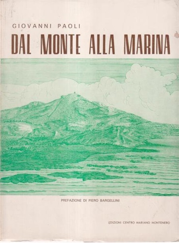 Dal monte alla marina.