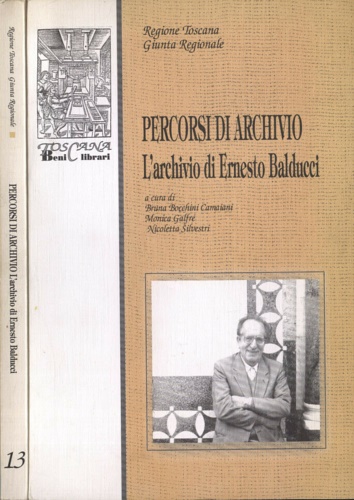 L'archivio di Ernesto Balducci. Percorsi di Archivio.