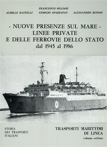 Nuove presenze sul mare. Linee private e delle ferrovie dello Stato dal 1945 al