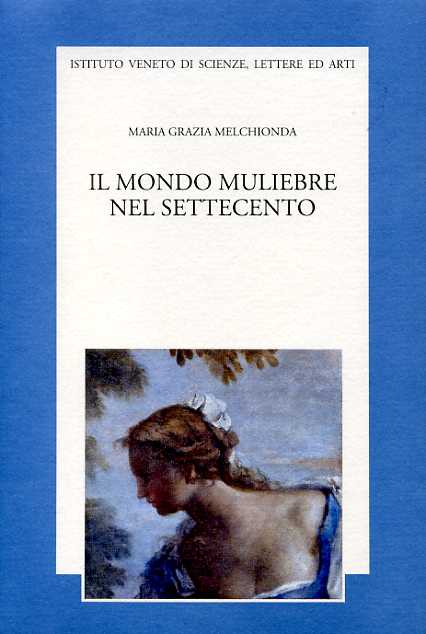 9788886166850-Il mondo muliebre nel Settecento.