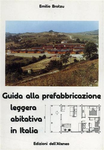 Guida alla prefabbricazione leggera abitativa in Italia.