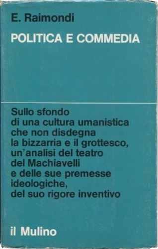 Politica e commedia. Dal Beroaldo al Machiavelli.