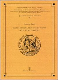 9788859602989-Culto e memoria degli uomini illustri nella storia di Firenze.