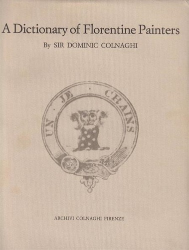 9788885829008-Colnaghi's Dictionary of Florentine Painters from the 13th to 17th Centuries.