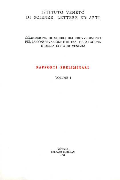 Rapporti preliminari. Vol.I: