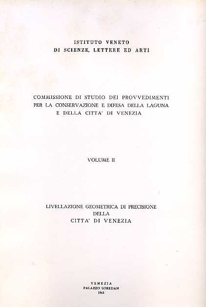 Livellazione geometrica di precisione della città di Venezia.