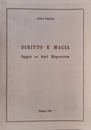 Diritto e magia. Saggio su Axel Hagerstrom.