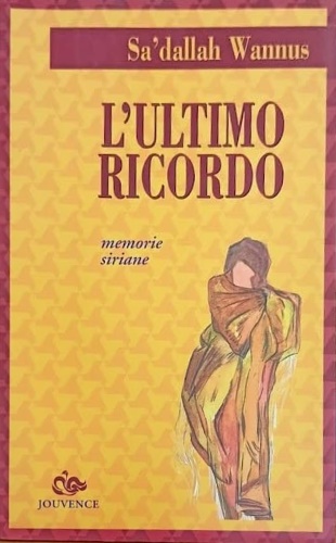 9788878013995-L'ultimo ricordo. Memorie siriane.