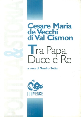 9788878012639-Tra Papa, duce e re. Il conflitto tra Chiesa cattolica e Stato fascista nel Diar