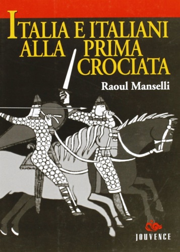 9788878010451-Italia e italiani alla prima crociata.