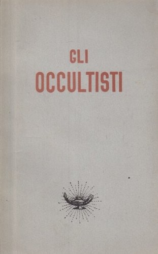 Gli occultisti.