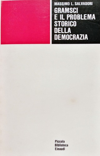 Gramsci e il problema storico della democrazia.