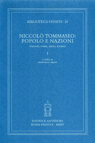 9788884555816-Niccolò Tommaseo: popolo e nazioni. Italiani, corsi, greci, illirici.