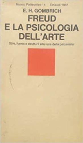 Freud  e la psicologia dell'arte. Stile,forma e struttura alla luce della psican