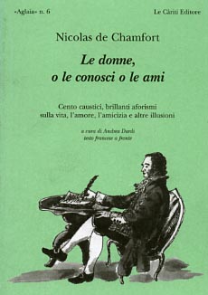 9788887657012-Le donne, o le conosci o le ami. Cento caustici brillanti aforismi sulla vita, l