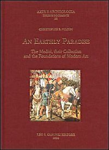 9788822255266-An Earthly Paradise. The Medici, their Collection and the Foundations of Modern