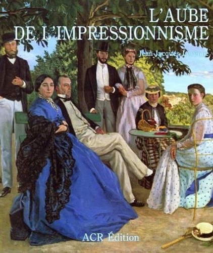 9782867700576-L'aube de l'impressionnisme 1848-1869.