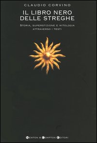 9788854102682-Il Libro Nero delle Streghe. Storia, superstizione e mitologia attraverso i test