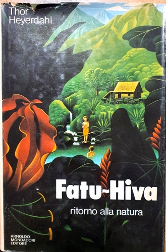 Fatu-Hiva. Ritorno alla natura.