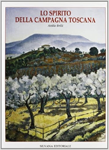 9788836603725-Lo spirito della campagna toscana.