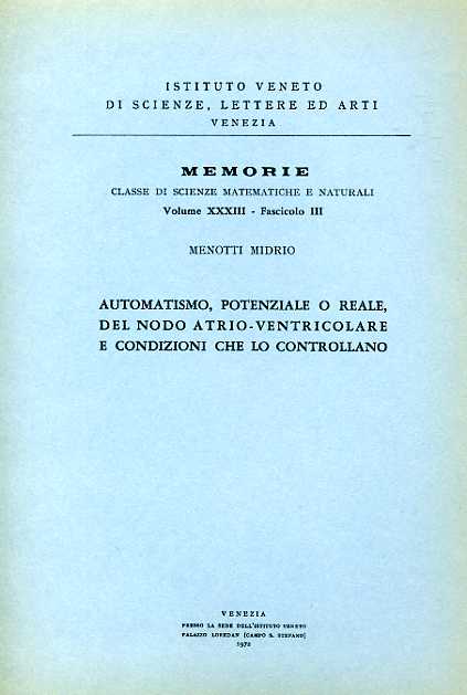 Automatismo, potenziale o reale, del nodo atrio-ventricolare e condizioni che lo