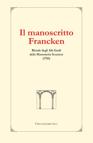 9788876220364-Il Manoscritto Francken.  Rituale degli Alti Gradi della Massoneria Scozzese (17