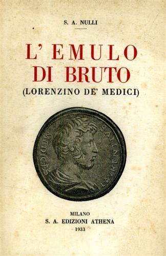 L'emulo di Bruto (Lorenzino De' Medici).