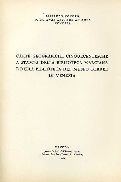 Carte geografiche cinquecentesche a stampa della Biblioteca Marciana e della Bib